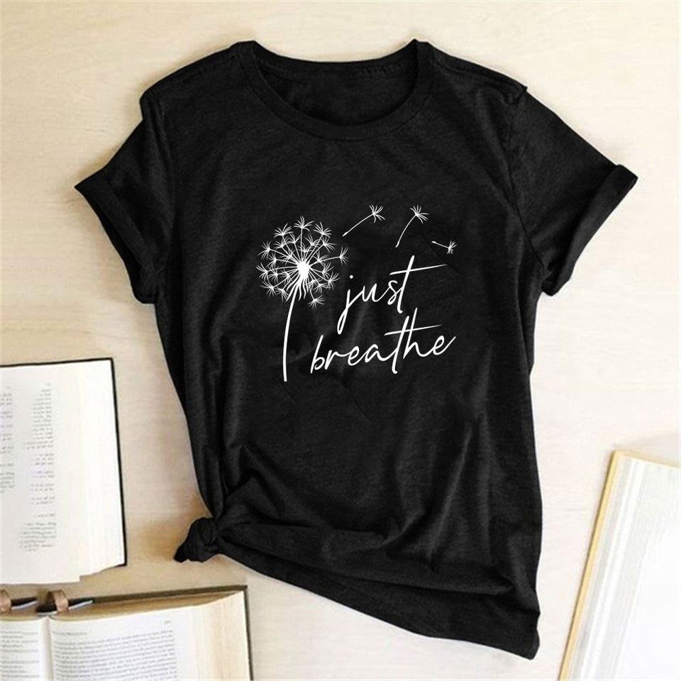 Dandelion Just Breathe Printed T-shirts Women Summer Shirts For Women